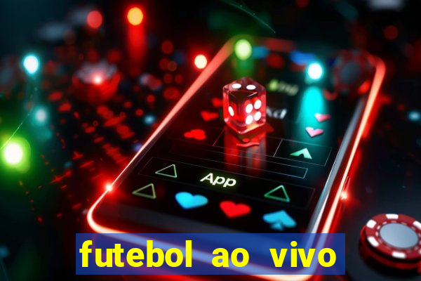 futebol ao vivo sem travar